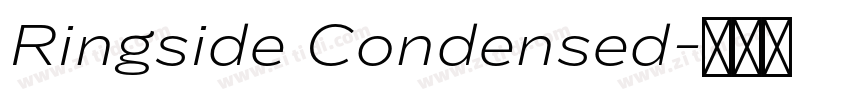 Ringside Condensed字体转换 Ringside Condensed字体转换